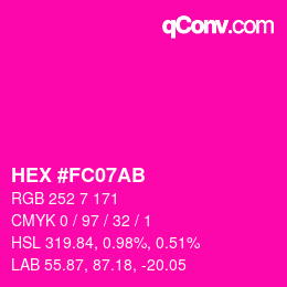 Color code: HEX #FC07AB | qconv.com