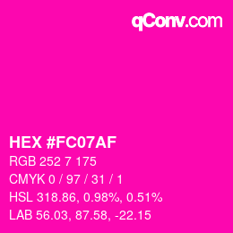 Color code: HEX #FC07AF | qconv.com