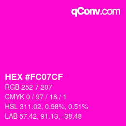 Color code: HEX #FC07CF | qconv.com