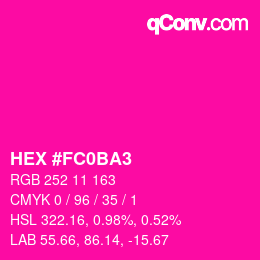 カラーコード: HEX #FC0BA3 | qconv.com