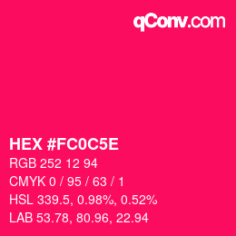Farbcode: HEX #FC0C5E | qconv.com