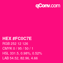 Color code: HEX #FC0C7E | qconv.com