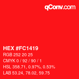 颜色代码: HEX #FC1419 | qconv.com
