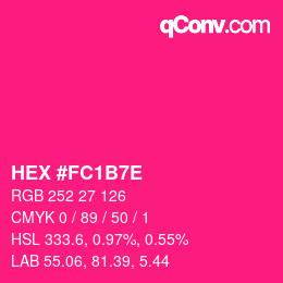 カラーコード: HEX #FC1B7E | qconv.com