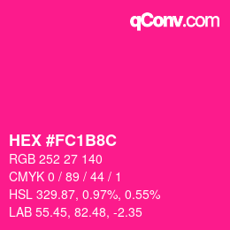Color code: HEX #FC1B8C | qconv.com