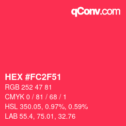 カラーコード: HEX #FC2F51 | qconv.com