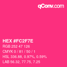 Color code: HEX #FC2F7E | qconv.com