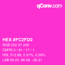 カラーコード: HEX #FC2FD0 | qconv.com