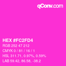 Color code: HEX #FC2FD4 | qconv.com