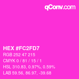 Color code: HEX #FC2FD7 | qconv.com