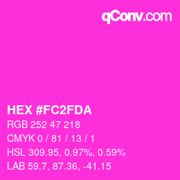 カラーコード: HEX #FC2FDA | qconv.com