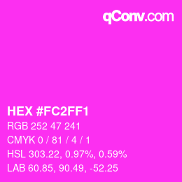 Color code: HEX #FC2FF1 | qconv.com