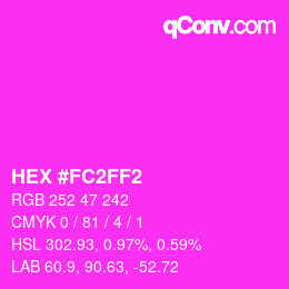 カラーコード: HEX #FC2FF2 | qconv.com