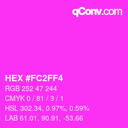 Color code: HEX #FC2FF4 | qconv.com