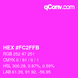 Color code: HEX #FC2FFB | qconv.com