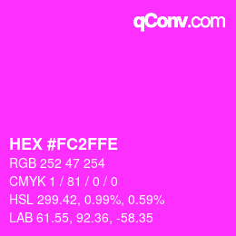 Color code: HEX #FC2FFE | qconv.com