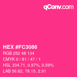 颜色代码: HEX #FC3086 | qconv.com