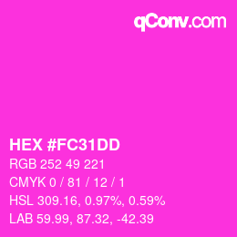 颜色代码: HEX #FC31DD | qconv.com