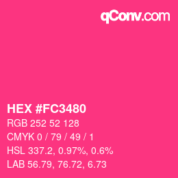Color code: HEX #FC3480 | qconv.com