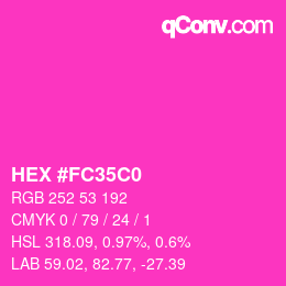 カラーコード: HEX #FC35C0 | qconv.com