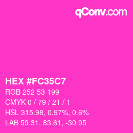 Color code: HEX #FC35C7 | qconv.com