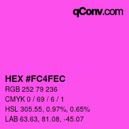 Color code: HEX #FC4FEC | qconv.com