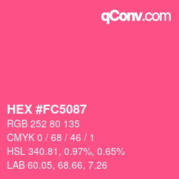 颜色代码: HEX #FC5087 | qconv.com