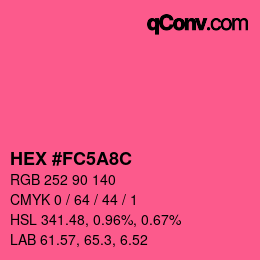 カラーコード: HEX #FC5A8C | qconv.com