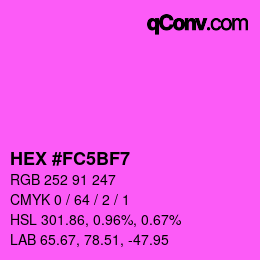 Color code: HEX #FC5BF7 | qconv.com
