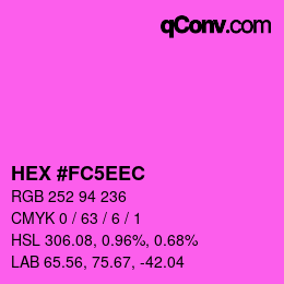 Farbcode: HEX #FC5EEC | qconv.com