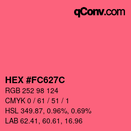 カラーコード: HEX #FC627C | qconv.com