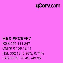 Color code: HEX #FC6FF7 | qconv.com