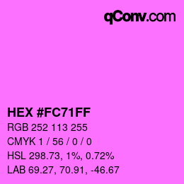 Color code: HEX #FC71FF | qconv.com