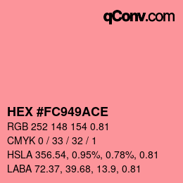 Code couleur: HEX #FC949ACE | qconv.com