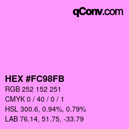 カラーコード: HEX #FC98FB | qconv.com