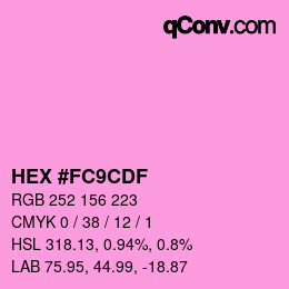 カラーコード: HEX #FC9CDF | qconv.com