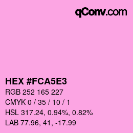Color code: HEX #FCA5E3 | qconv.com
