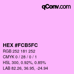 カラーコード: HEX #FCB5FC | qconv.com