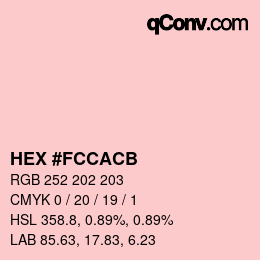 カラーコード: HEX #FCCACB | qconv.com