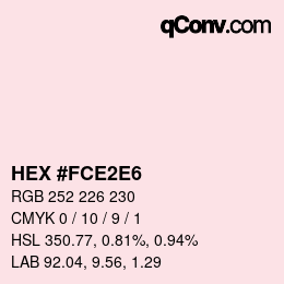 Color code: HEX #FCE2E6 | qconv.com