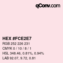 Color code: HEX #FCE2E7 | qconv.com