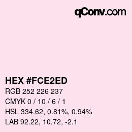 Color code: HEX #FCE2ED | qconv.com
