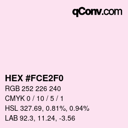 Color code: HEX #FCE2F0 | qconv.com