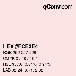 Color code: HEX #FCE3E4 | qconv.com