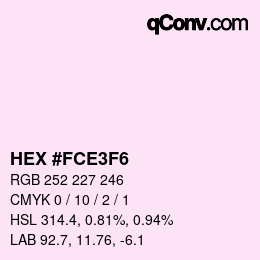 颜色代码: HEX #FCE3F6 | qconv.com