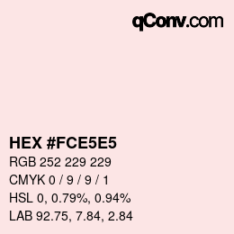 Color code: HEX #FCE5E5 | qconv.com