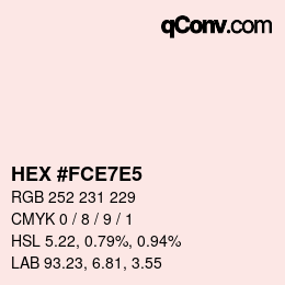 カラーコード: HEX #FCE7E5 | qconv.com