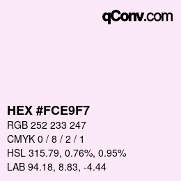 Color code: HEX #FCE9F7 | qconv.com