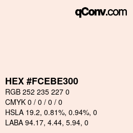 Color code: HEX #FCEBE300 | qconv.com