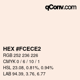 カラーコード: HEX #FCECE2 | qconv.com